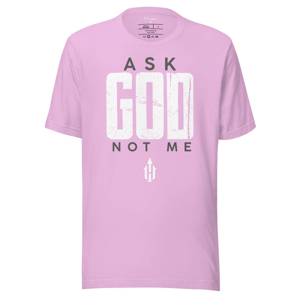 Ask God, Not Me
